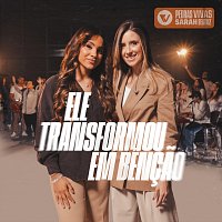 Pedras Vivas, Sarah Beatriz – Ele Transformou Em Bencao