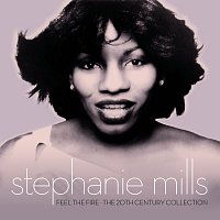 Stephanie Mills – Feel The Fire: The 20th Century Collection