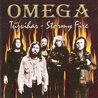 Omega – Tűzvihar / Stormy Fire