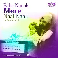Daler Mehndi – Baba Nanak Mere Naal Naal