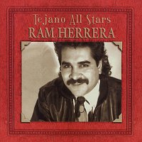 Ram Herrera – Tejano All-Stars: Masterpieces by Ram Herrera