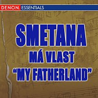 Vladimir Fedoseyev, Moscow RTV Large Symphony Orcherstra – Smetana: Má Vlast "My Fatherland"