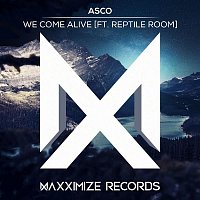 Asco – We Come Alive (feat. Reptile Room)