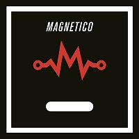Magnetico – Magnetico