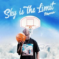 Newman – Sky is the Limit