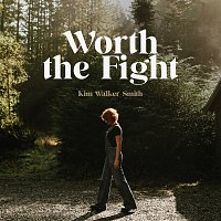 Kim Walker-Smith – Worth The Fight