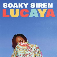 Soaky Siren – Lucaya