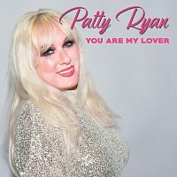 Patty Ryan – You Are My Lover