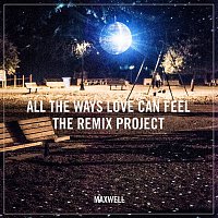 Přední strana obalu CD All the Ways Love Can Feel (Remixes)