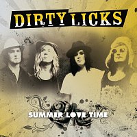 Dirty Licks – Summer Love Time / Walkin' on a Catwalk