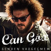 Can Gox – Senden Vazgecmem