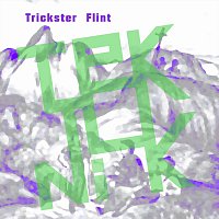 Trickster Flint – Tektonik