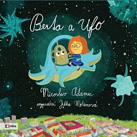 Miroslav Adamec – Berta a Ufo