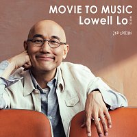 Lowell Lo – Movie to Music [2nd Edition]