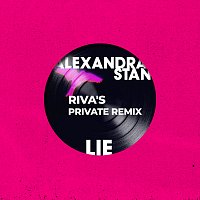 Alexandra Stan, Manuel Riva – Lie [Riva's Private Remix]