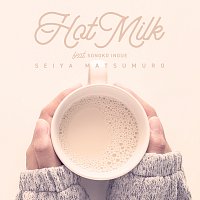 Seiya Matsumuro, Sonoko Inoue – Hot Milk