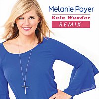 Melanie Payer – Kein Wunder
