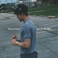 Waylon Wyatt – Out Of The Blue