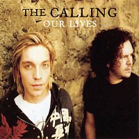 The Calling – Our Lives