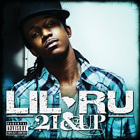 Lil Ru – 21 & Up