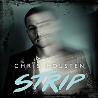 Chris Holsten – Strip