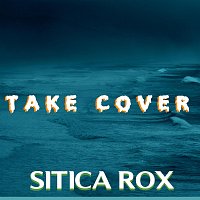 Sitica Rox – Take Cover