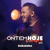 Bokaloka – Ontem, Hoje E Sempre – EP 4