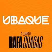 UBAQUE, Rafa Chagas – A Luanda [Ao Vivo]