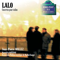 Jean-Pierre Wallez, Orchestre Philharmonique de Radio France, Kazuhiro Koizumi – Lalo-Concertos pour violon