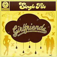 Single File – Girlfriends