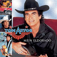 Tom Astor – Mein Eldorado