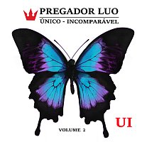 Pregador Luo – Único - Incomparável [Vol. 2]