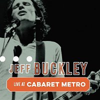 Jeff Buckley – Cabaret Metro, Chicago, IL, May 13, 1995 (Live)