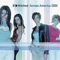 B*Witched – Across America 2000