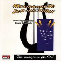 Musikkapelle Zell am Ziller – Wir musizieren fur Sie!
