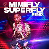 Mimifly – Superfly (Remix)