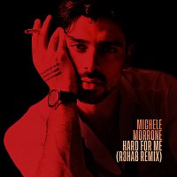 Michele Morrone, R3HAB – Hard For Me [R3HAB Remix]
