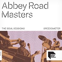 Speedometer – Abbey Road Masters: The Soul Sessions
