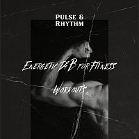 Pulse & Rhythm: Energetic D&B for Fitness Workouts