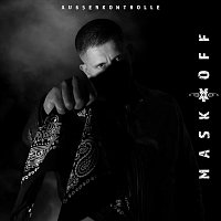 AK AUSSERKONTROLLE – MASKOFF