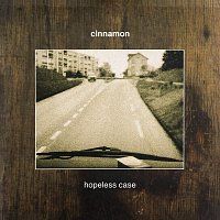 Cinnamon – Hopeless Case [EP]