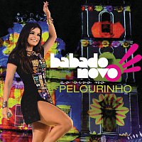 Babado Novo – Ao Vivo Pelourinho [Live / Deluxe Version]