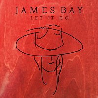 James Bay – Let It Go