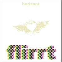 Flirrt – Horizont
