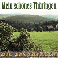 Die Salzataler – Mein schones Thuringen, du bist mein Heimatland