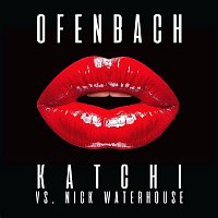 Ofenbach & Nick Waterhouse – Katchi (Ofenbach vs. Nick Waterhouse)