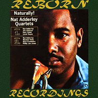 Nat Adderley Quartets, Wynton Kelly – Naturally! (HD Remastered)