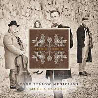 Mucha Quartet – Štyria hudci