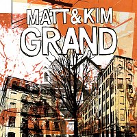 Matt and Kim – Grand