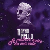 Rapha Mello – Melhor Noite